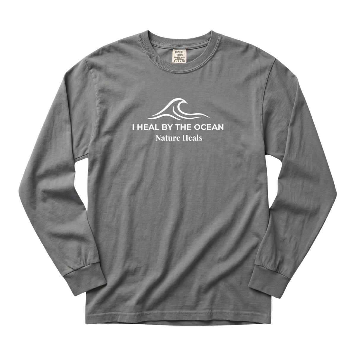 Nature Heals Long Sleeve Shirt | Comfort Colors Ocean Tee