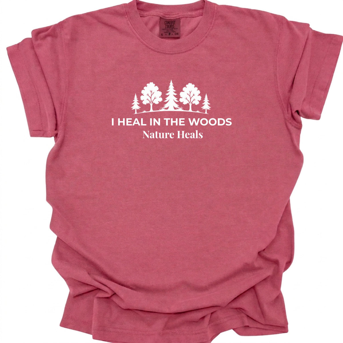 Nature Heals Woods Graphic Shirt - Comfort Colors Outdoors Tee