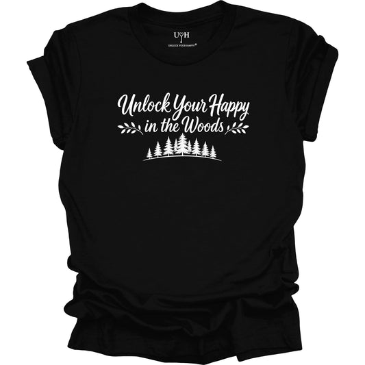 Unlock Your Happy in the Woods White Text with tree line on a blaclk t-shirt